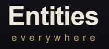 Entities Everywhere